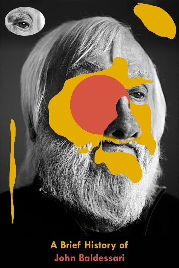 Постер A Brief History of John Baldessari